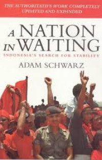 Image of A Nation in Waiting Indonesia's Search for Stability