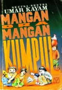 Image of Mangan Ora Mangan Kumpul