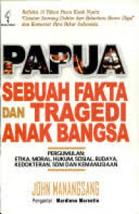 Image of Papua sebuah Fakta dan Tragedi Anak Bangsa