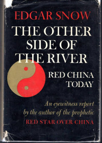 Image of The Other Side of The River Red China Today